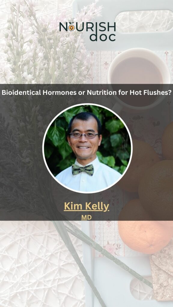 Bioidentical Hormones or Nutrition for Hot Flushes