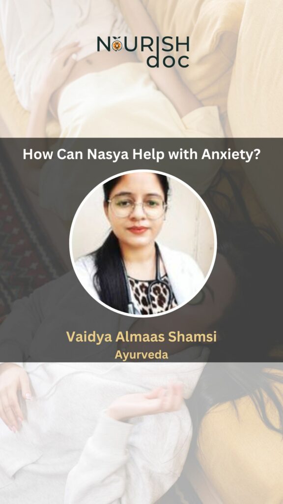 How Can Nasya Help with Anxiety