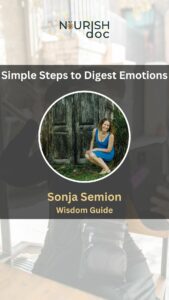 Simple Steps to Digest Emotions